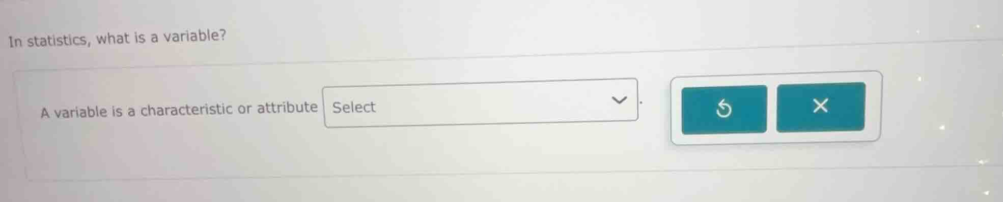 in statistics, what is a variable? a variable is a characteristic or at…