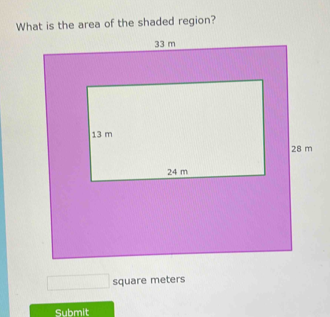 what is the area of the shaded region? 33 m 13 m 24 m 28 m square meter…