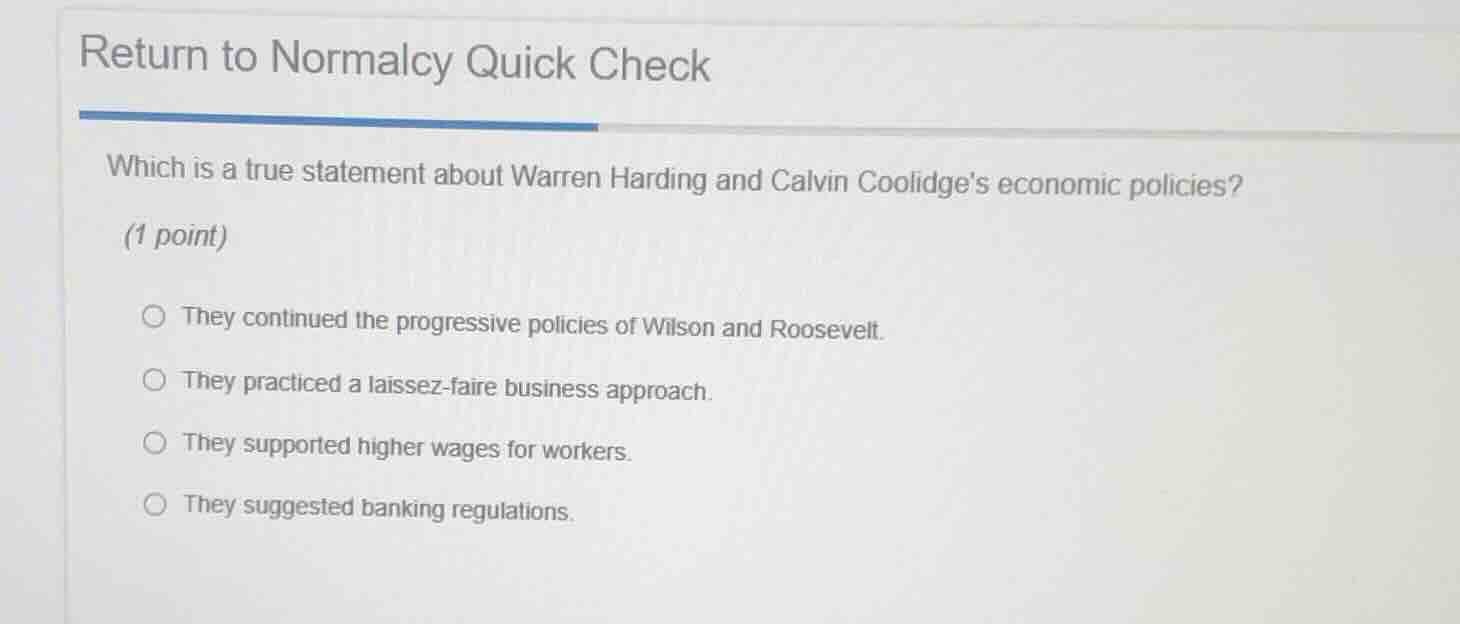 return to normalcy quick check which is a true statement about warren h…