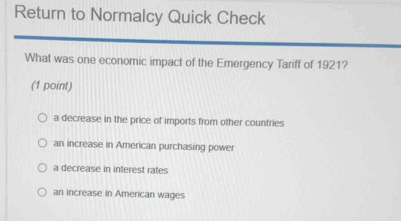 return to normalcy quick check what was one economic impact of the emer…