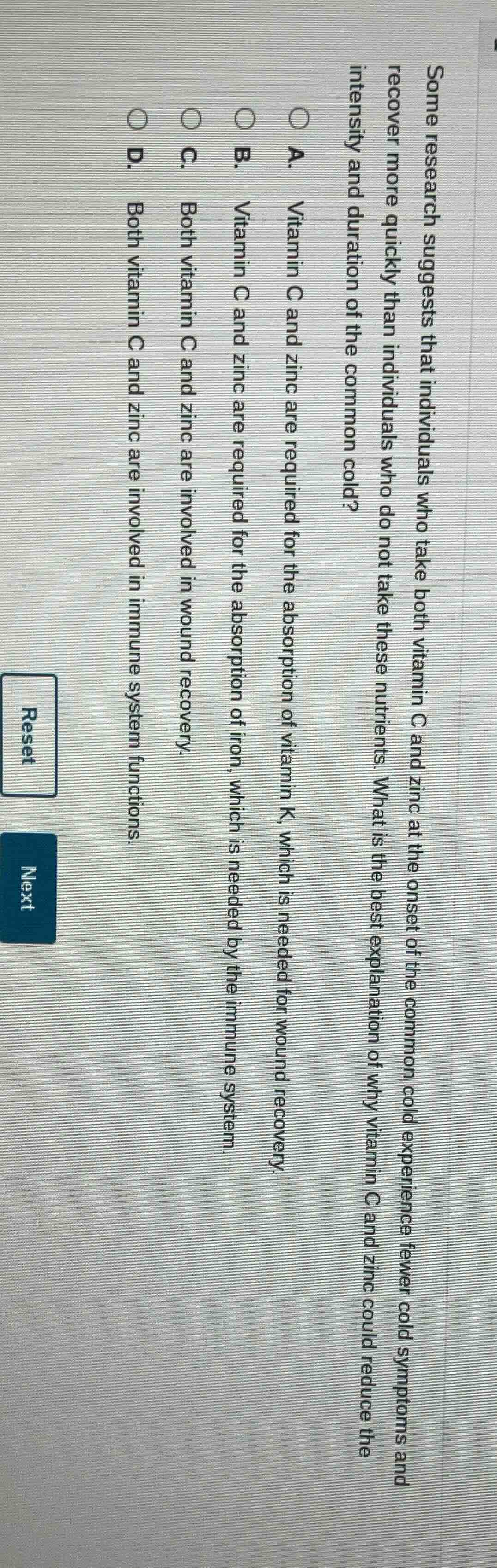 some research suggests that individuals who take both vitamin c and zin…