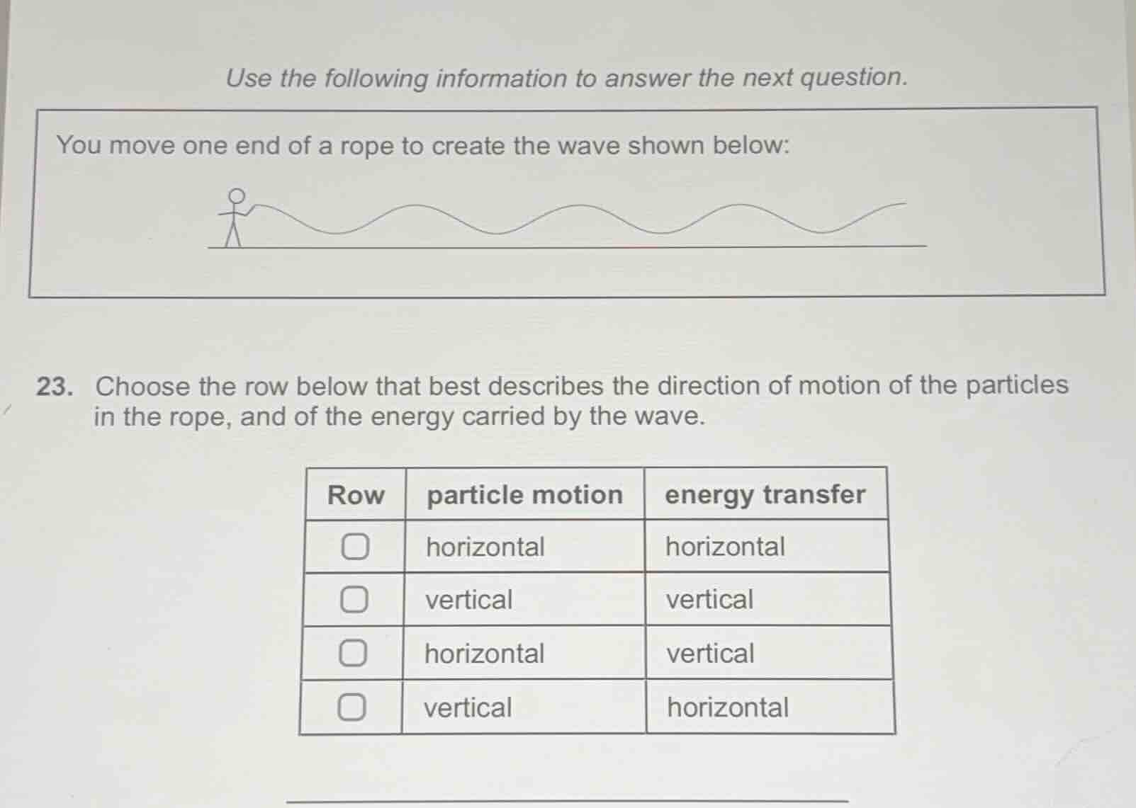 use the following information to answer the next question. you move one…