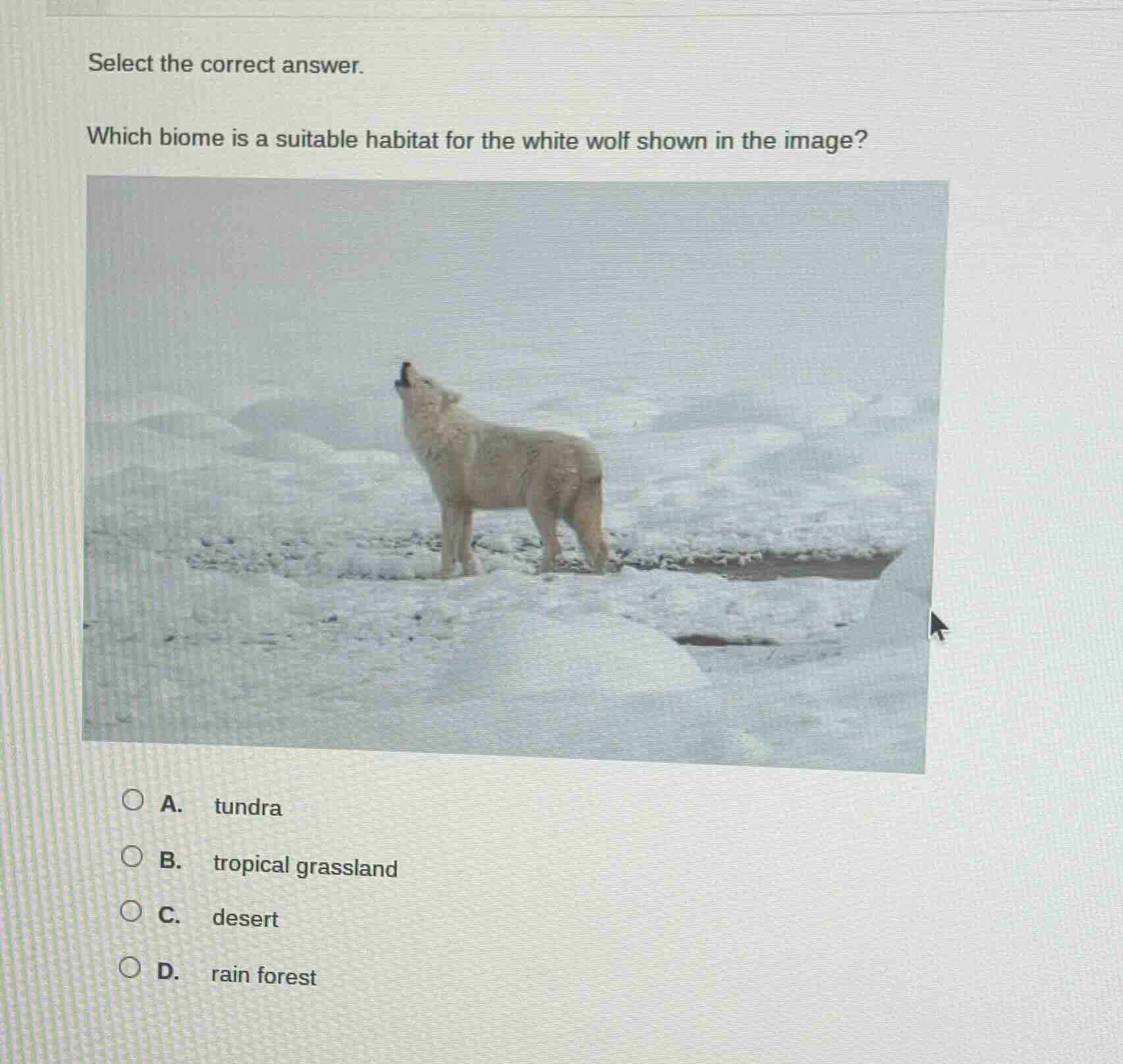 select the correct answer. which biome is a suitable habitat for the wh…