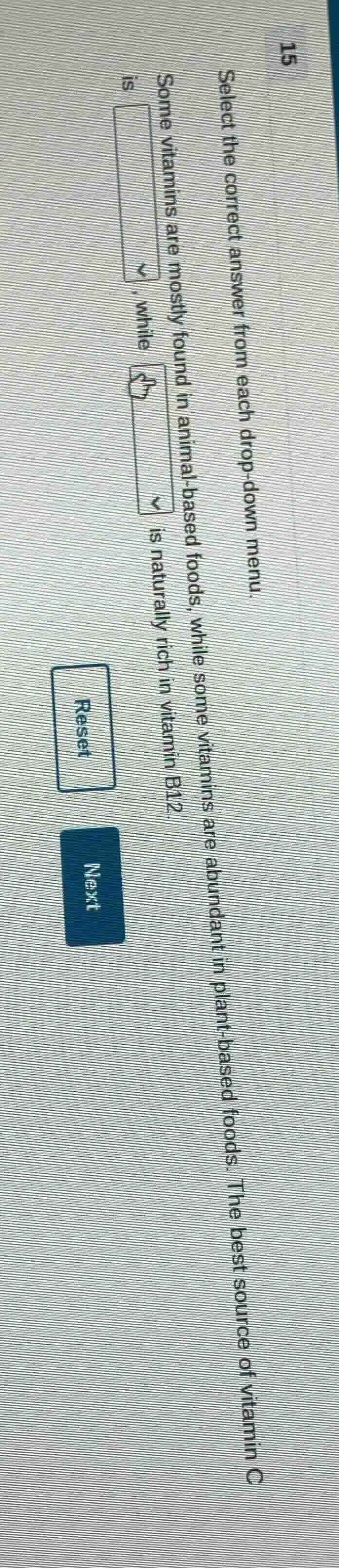 select the correct answer from each drop - down menu. some vitamins are…