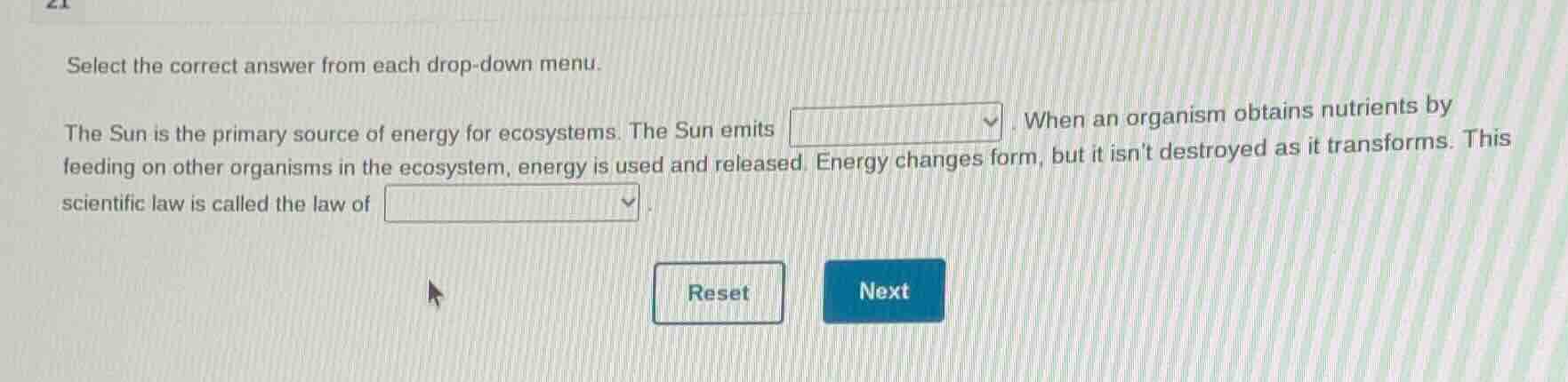 select the correct answer from each drop - down menu. the sun is the pr…