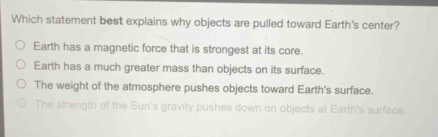 which statement best explains why objects are pulled toward earth’s cen…