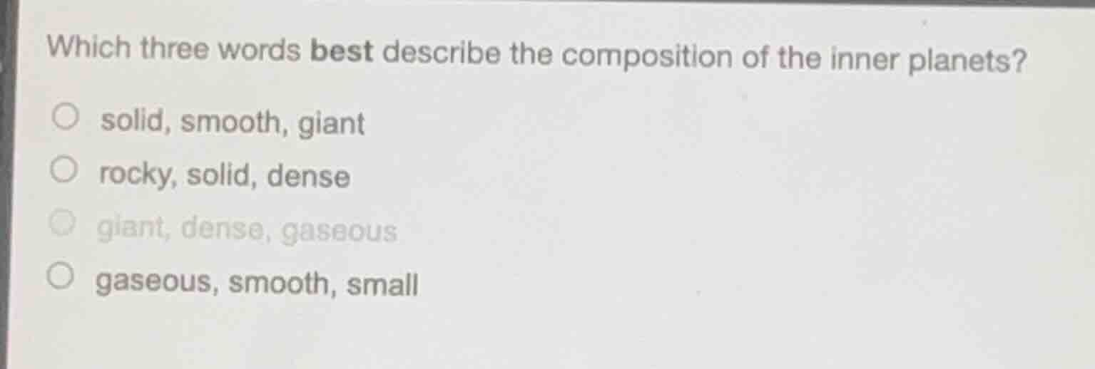 which three words best describe the composition of the inner planets? s…