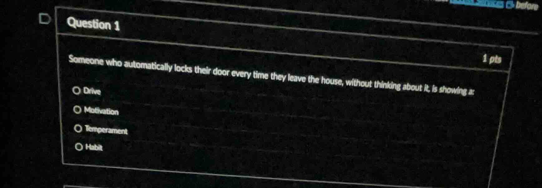 question 1 someone who automatically locks their door every time they l…