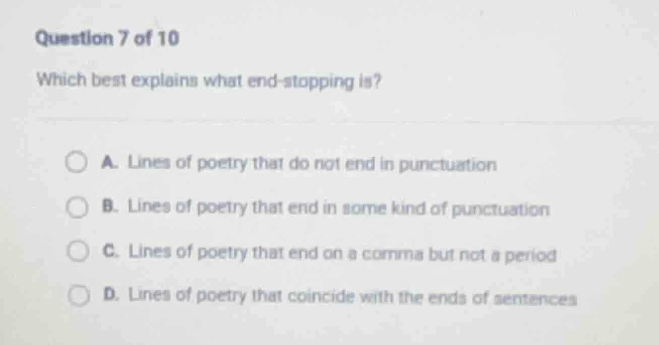 question 7 of 10 which best explains what end - stopping is? a. lines o…