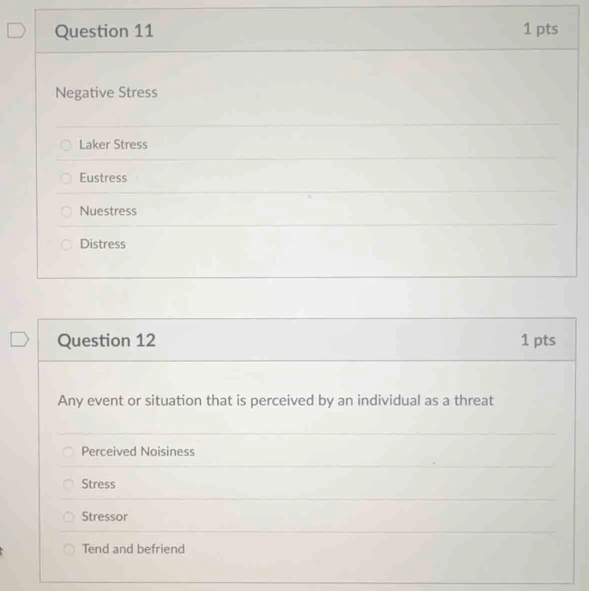 question 11 1 pts negative stress laker stress eustress nuestress distr…