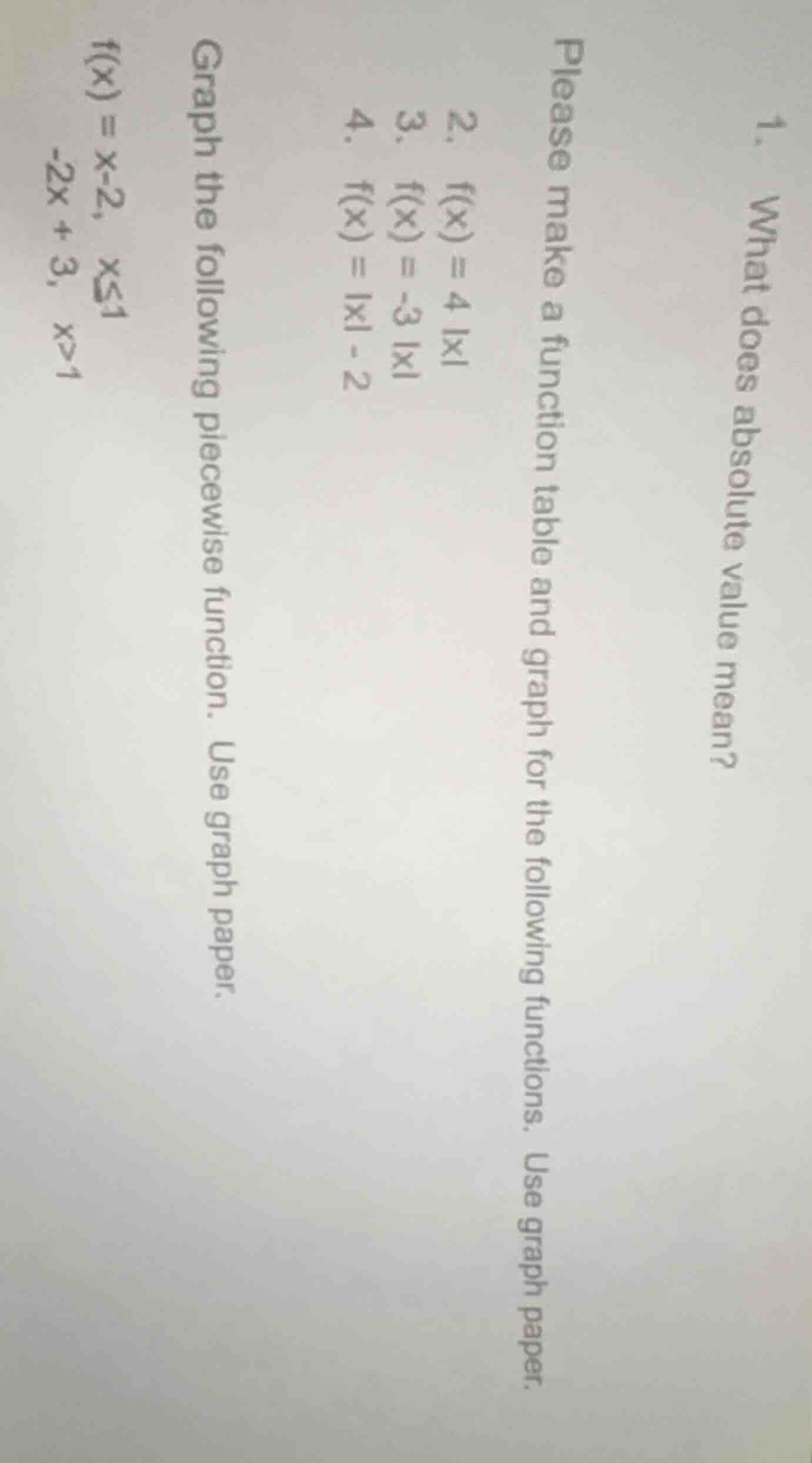 1. what does absolute value mean? please make a function table and grap…