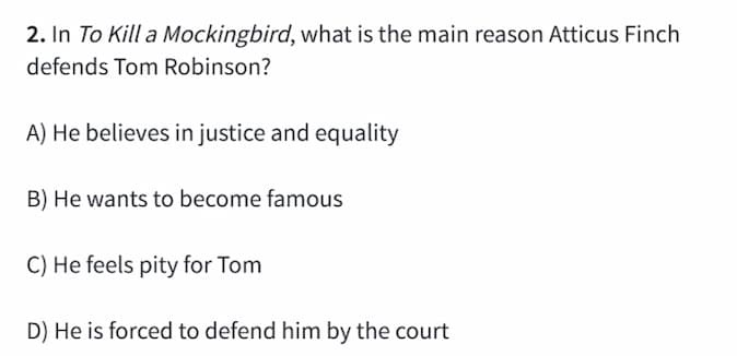 2. in to kill a mockingbird, what is the main reason atticus finch defe…