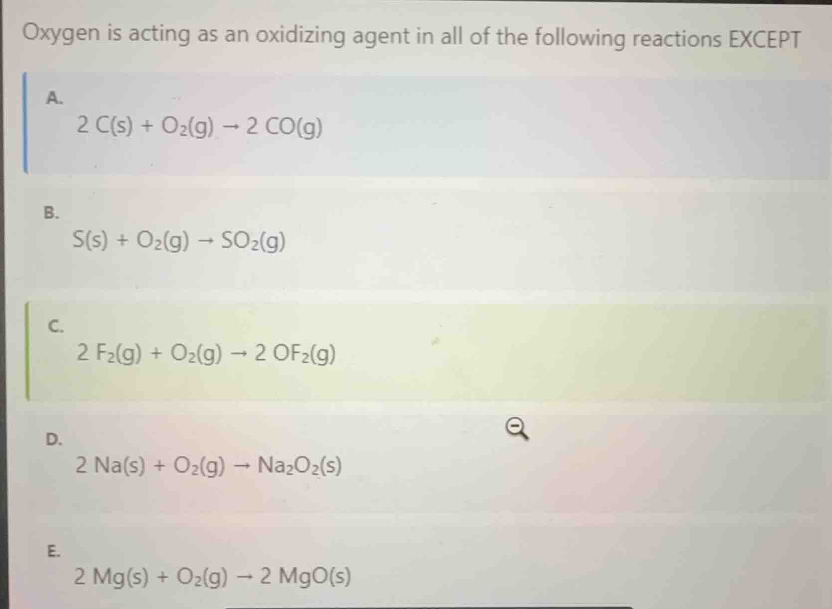 oxygen is acting as an oxidizing agent in all of the following reaction…