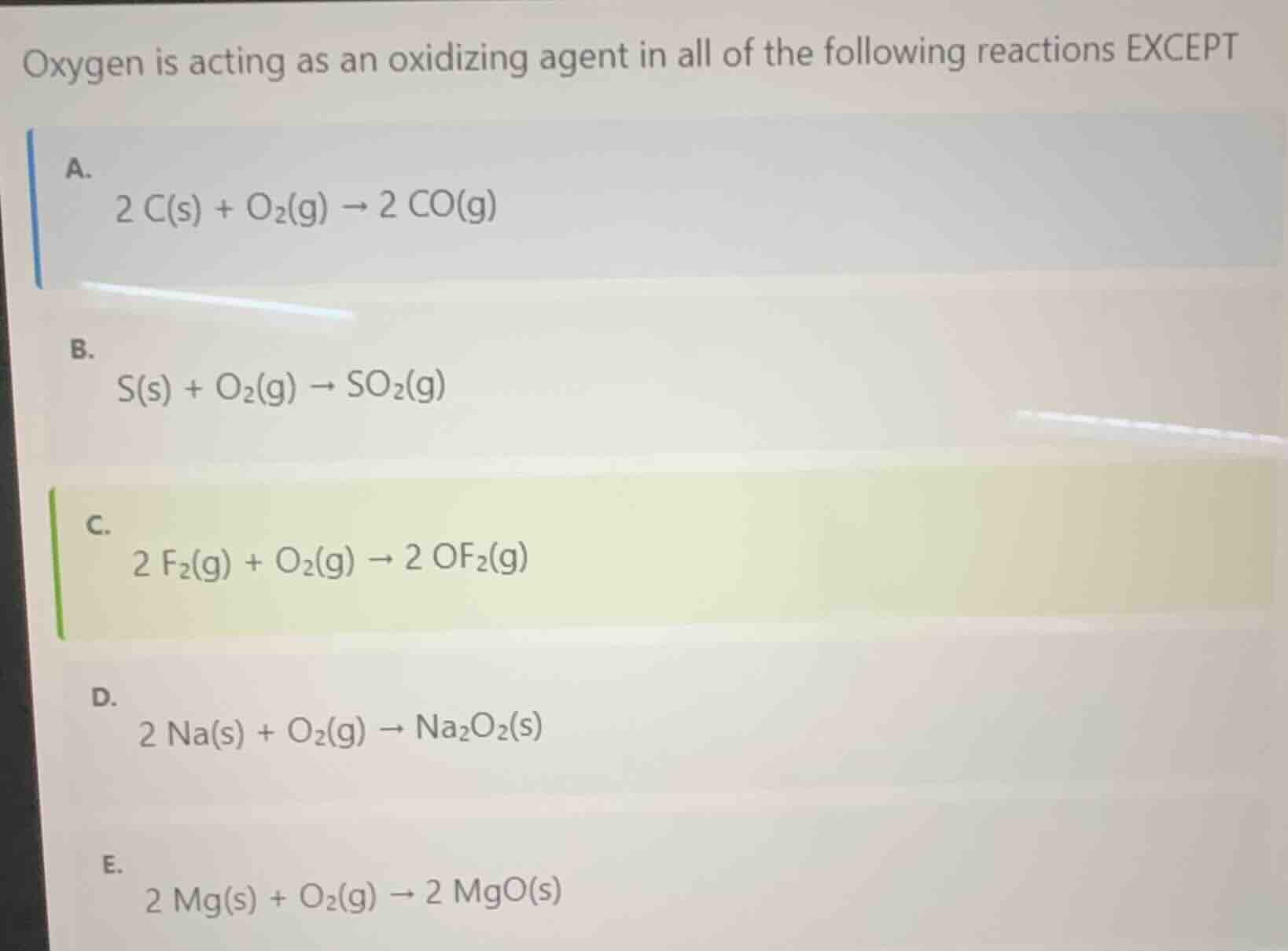 oxygen is acting as an oxidizing agent in all of the following reaction…