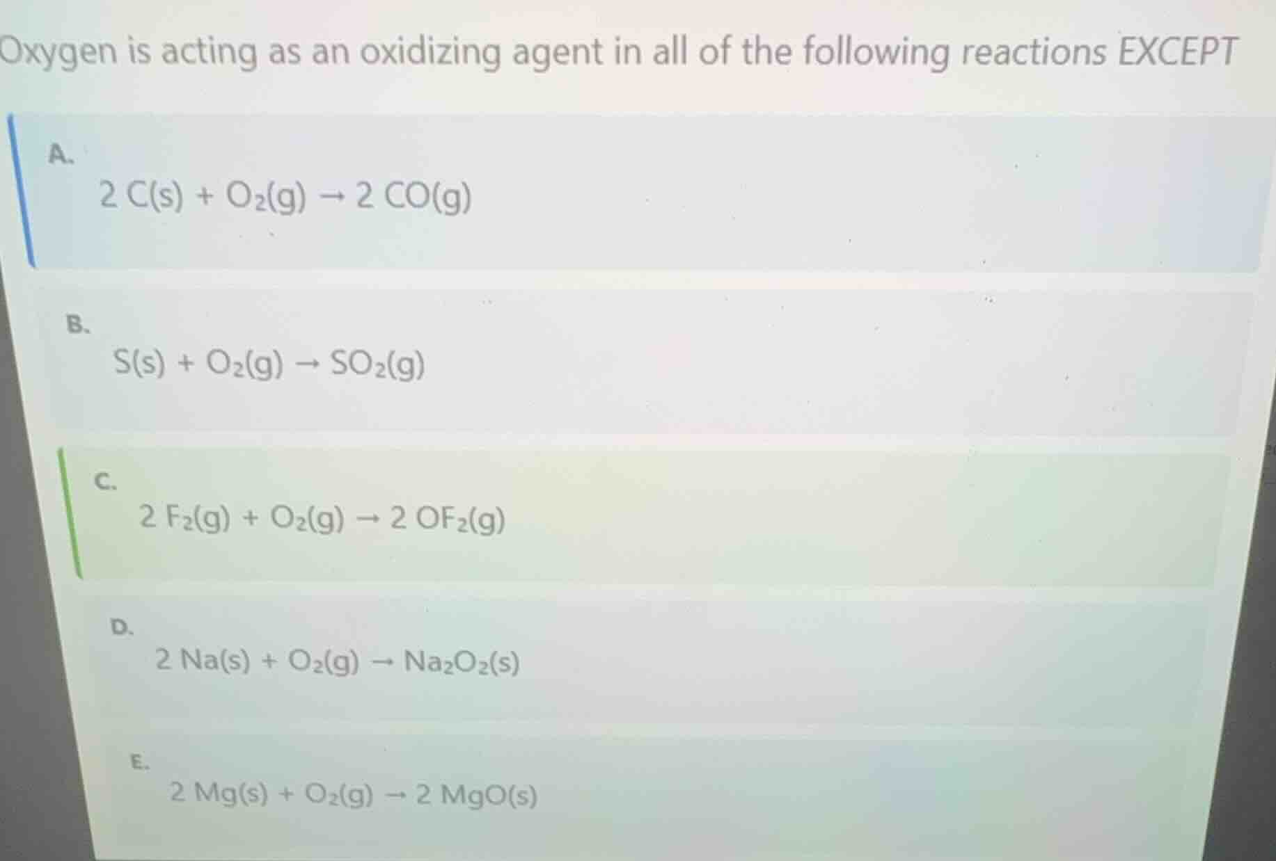 oxygen is acting as an oxidizing agent in all of the following reaction…