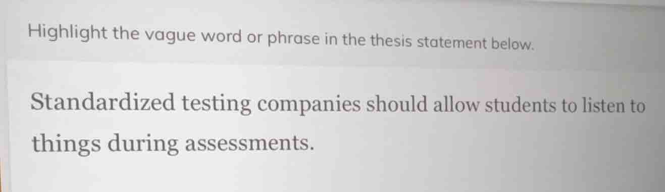 highlight the vague word or phrase in the thesis statement below. stand…