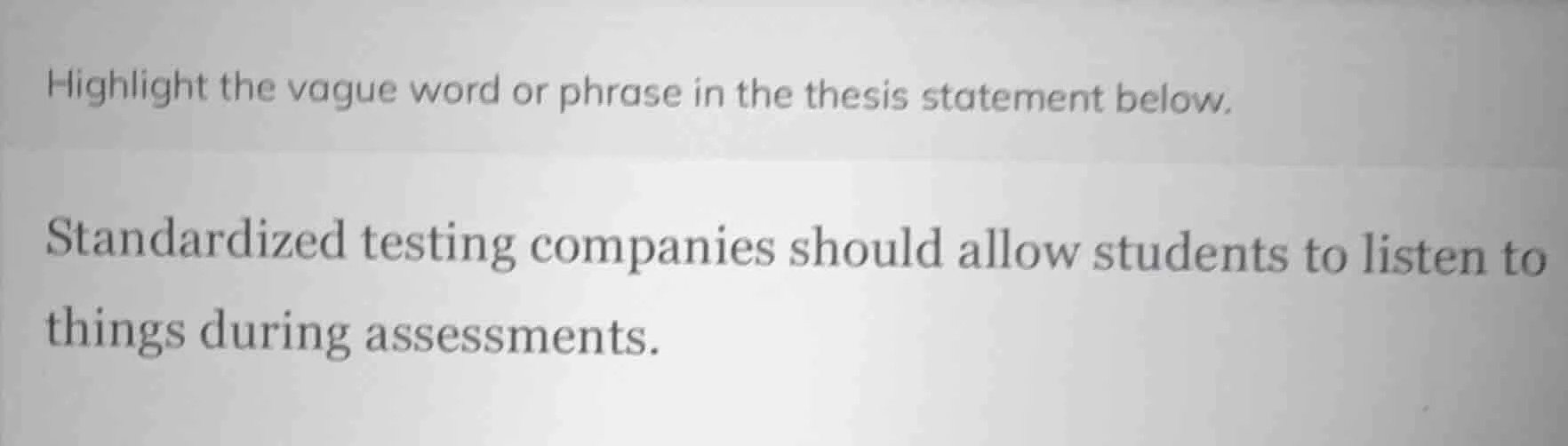 highlight the vague word or phrase in the thesis statement below. stand…