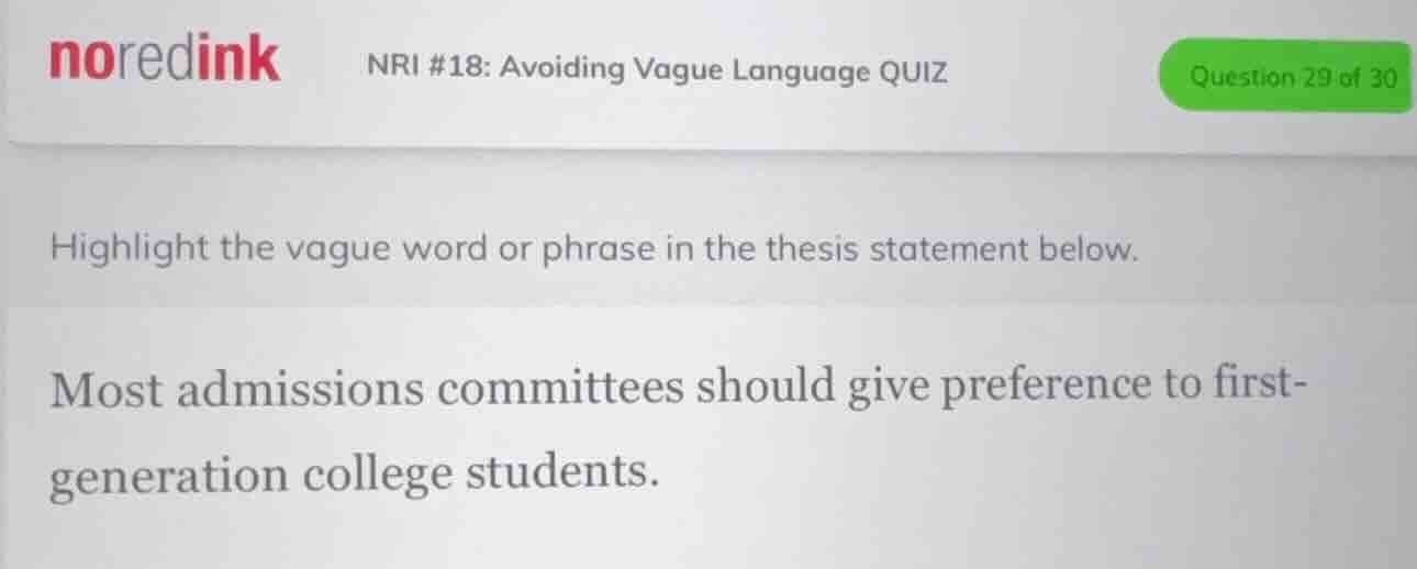 highlight the vague word or phrase in the thesis statement below. most …