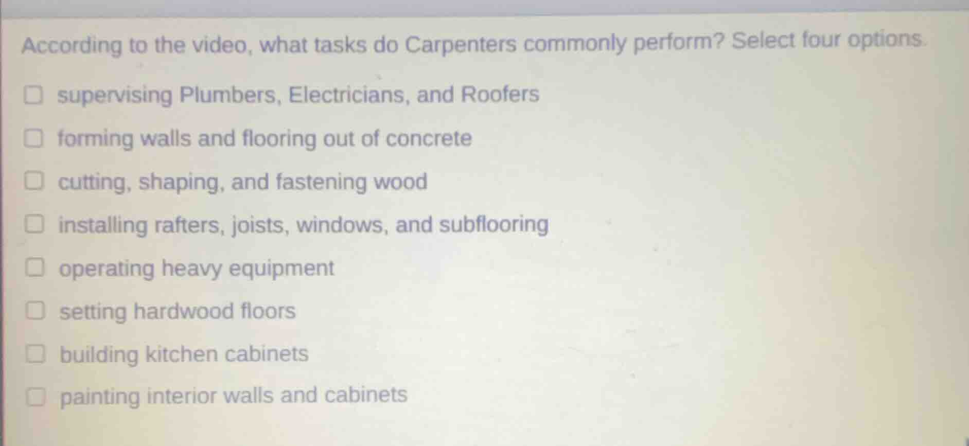 according to the video, what tasks do carpenters commonly perform? sele…