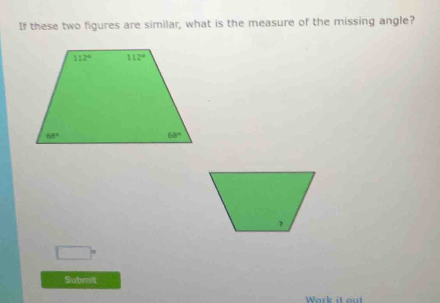 if these two figures are similar, what is the measure of the missing an…