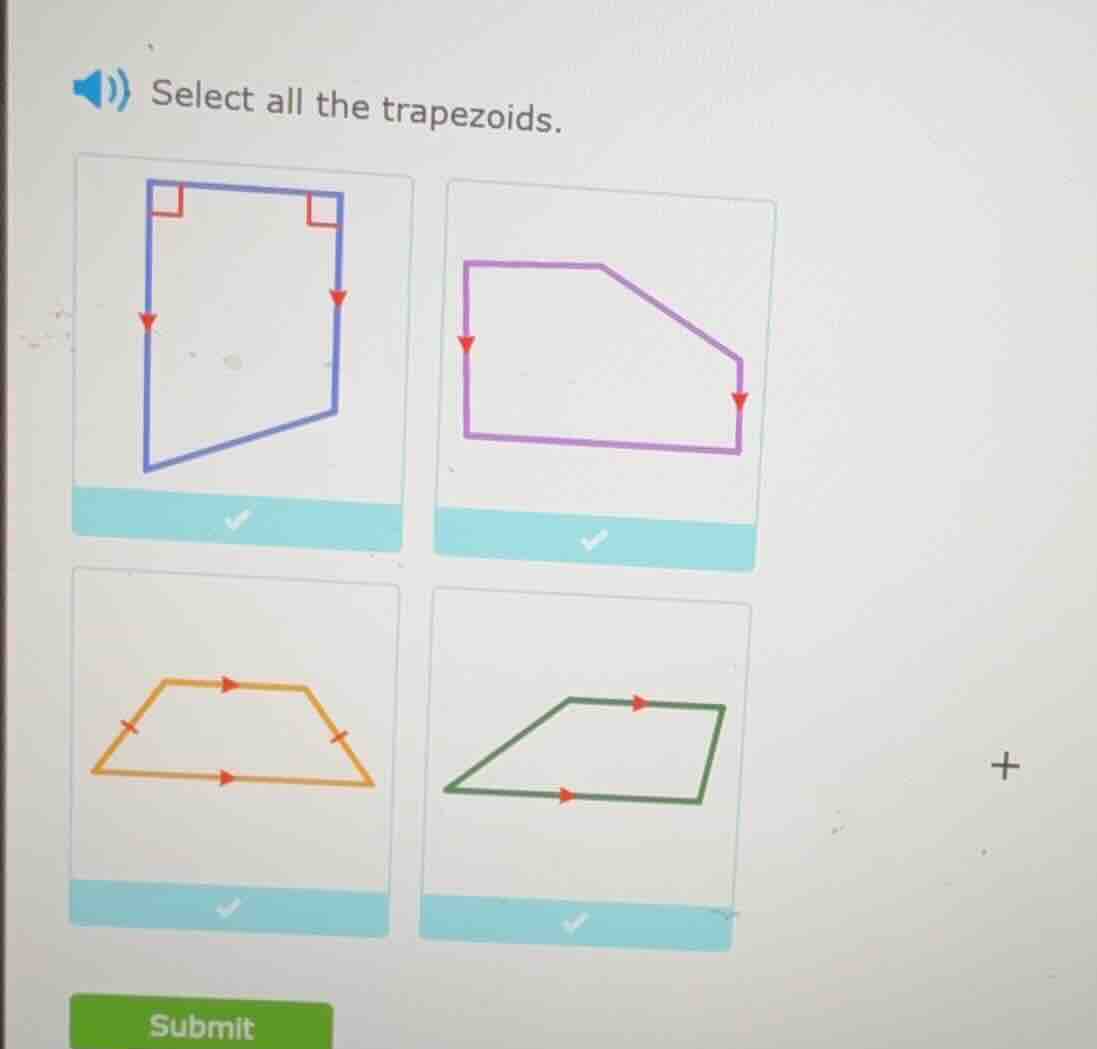 select all the trapezoids.