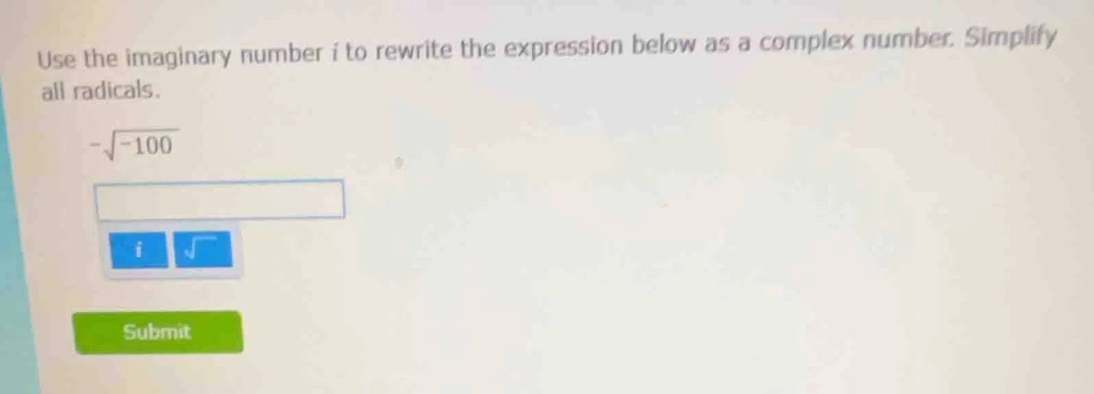 use the imaginary number i to rewrite the expression below as a complex…