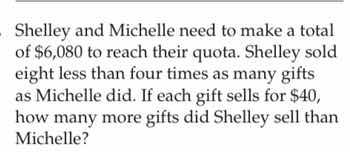 shelley and michelle need to make a total of $6,080 to reach their quot…