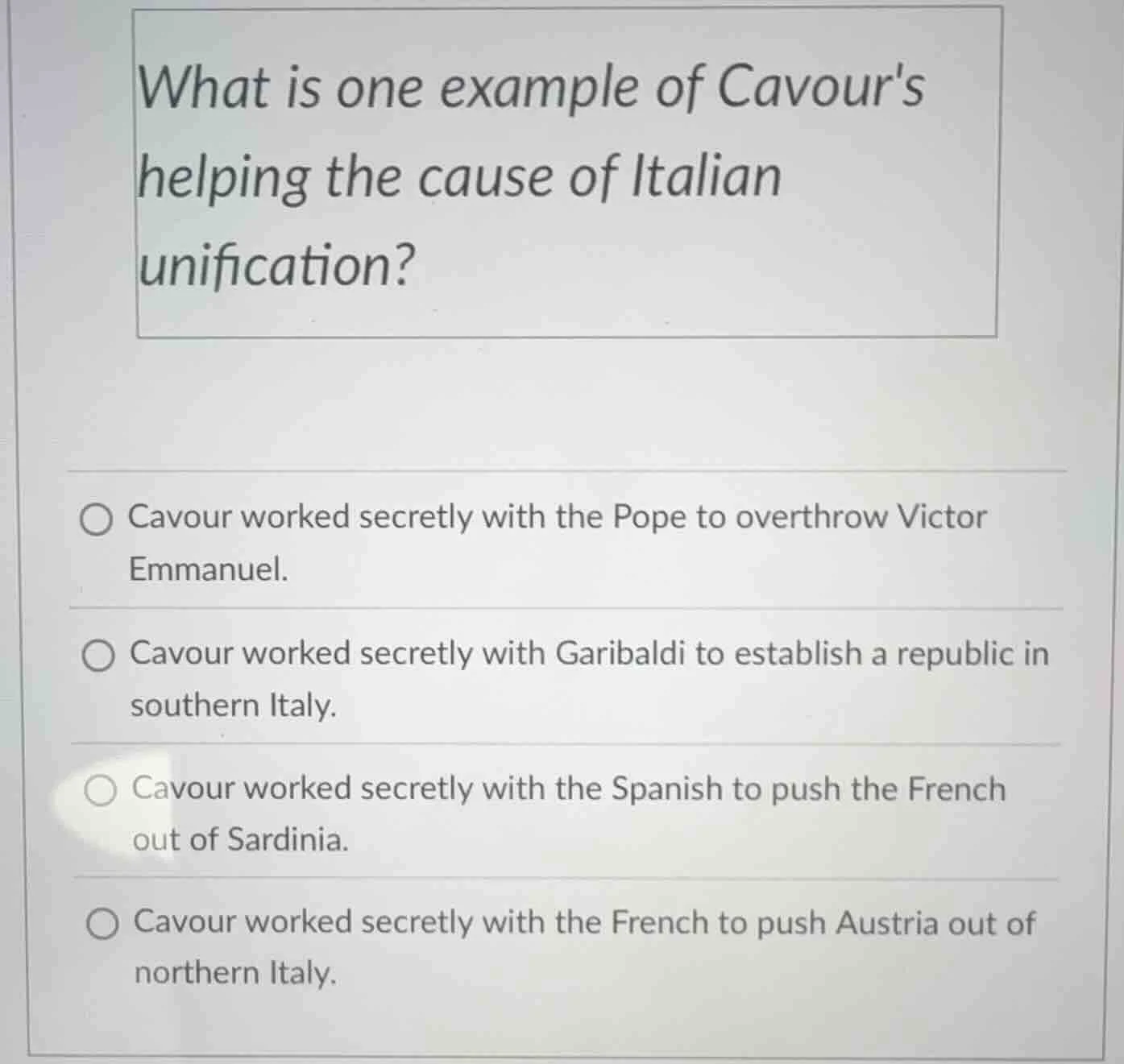 what is one example of cavours helping the cause of italian unification…