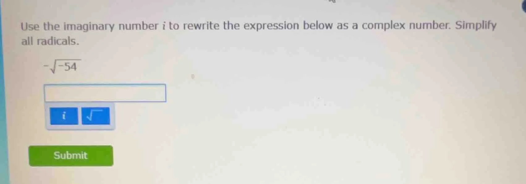 use the imaginary number i to rewrite the expression below as a complex…