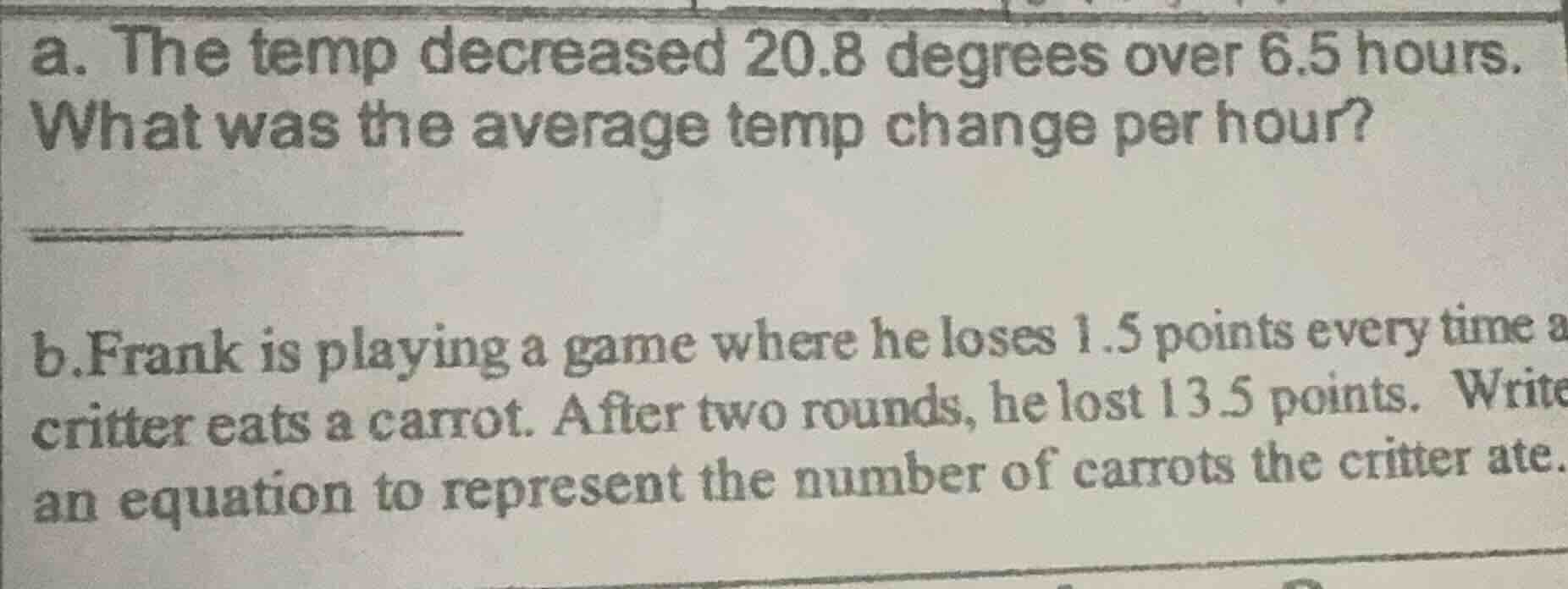a. the temp decreased 20.8 degrees over 6.5 hours. what was the average…