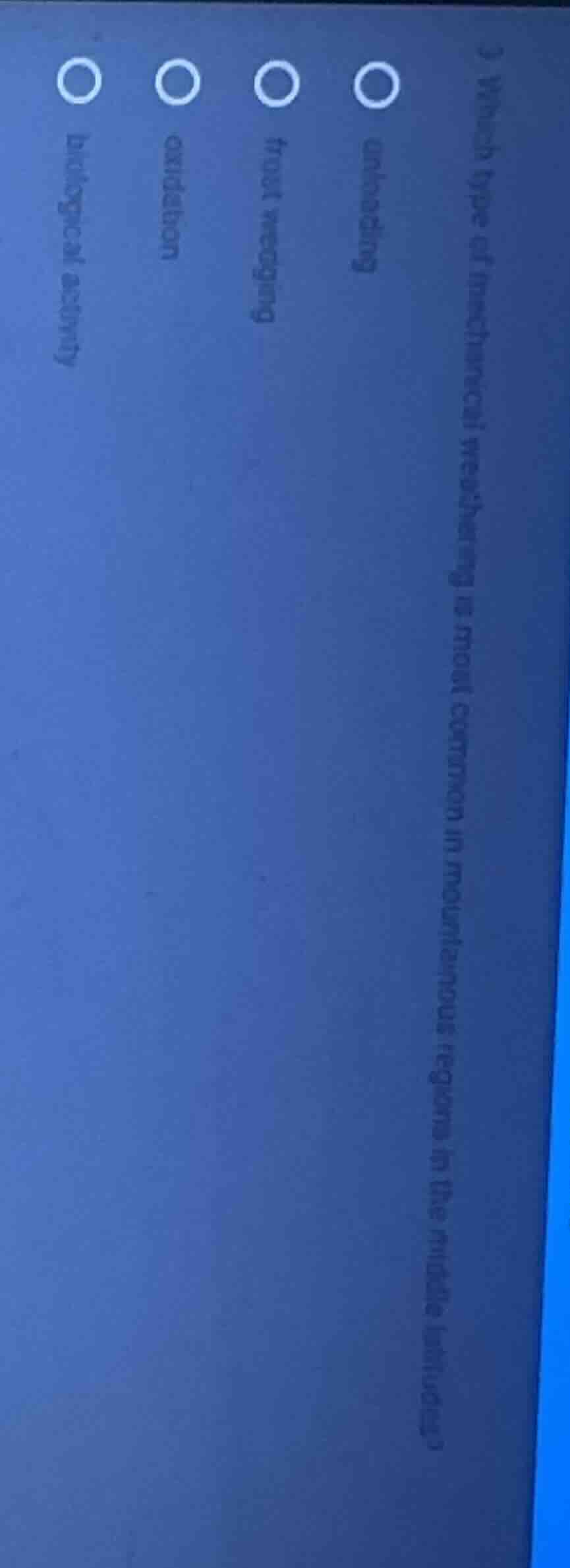 3) which type of mechanical weathering is most common in mountainous re…