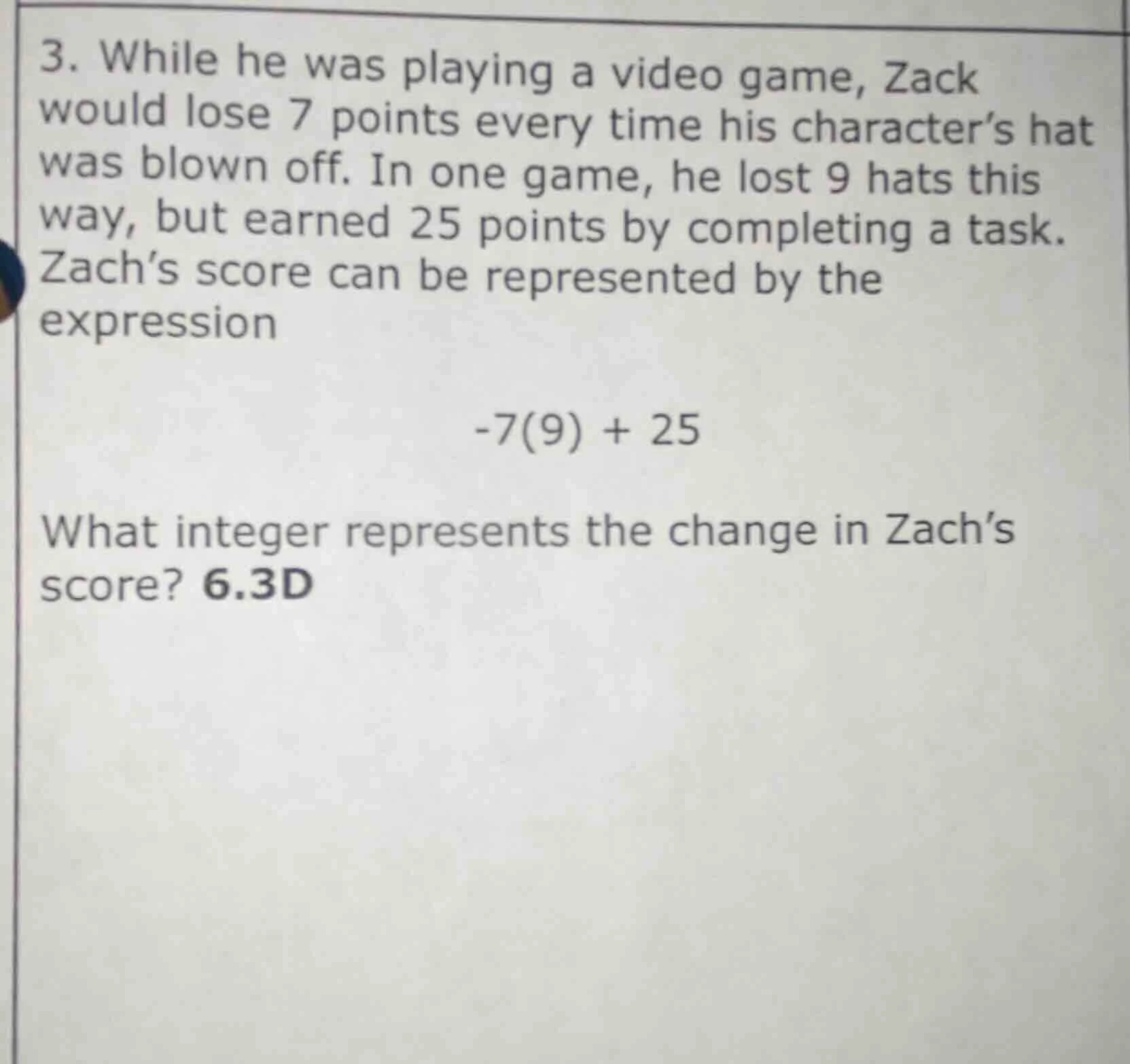 3. while he was playing a video game, zack would lose 7 points every ti…