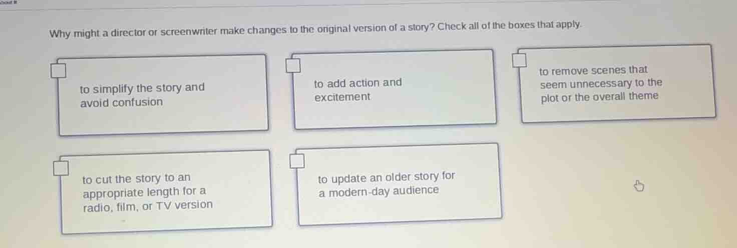 why might a director or screenwriter make changes to the original versi…