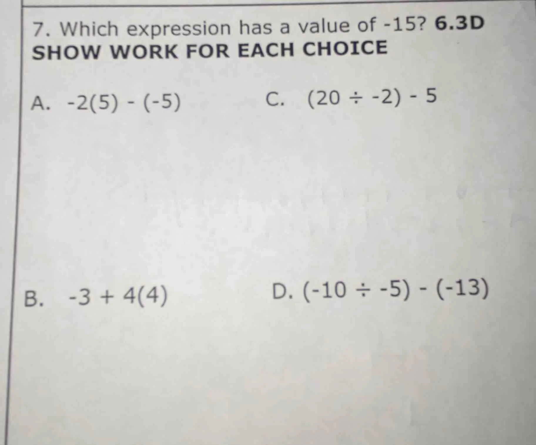7. which expression has a value of -15? 6.3d show work for each choice …