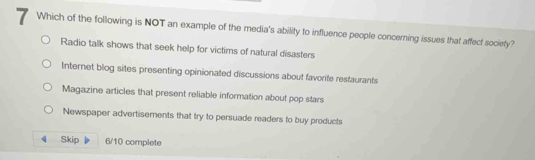 7 which of the following is not an example of the medias ability to inf…