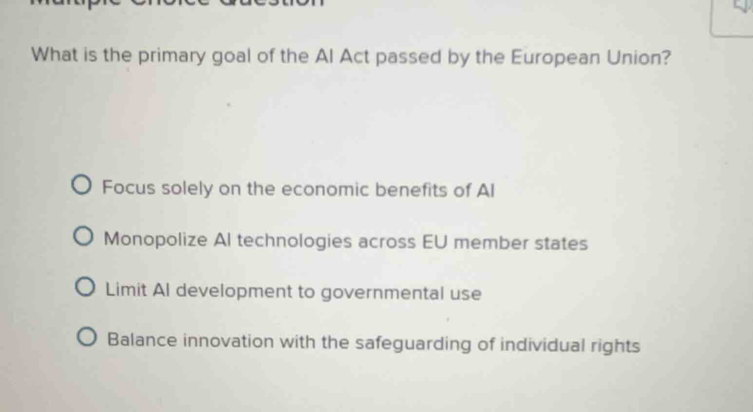 what is the primary goal of the ai act passed by the european union? fo…
