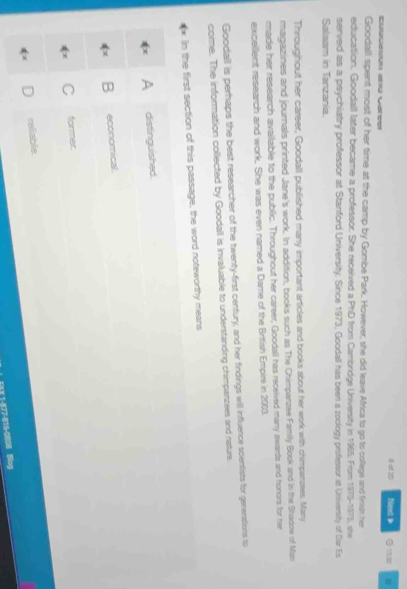 goodall spent most of her time at the camp by gombe park. however, she …