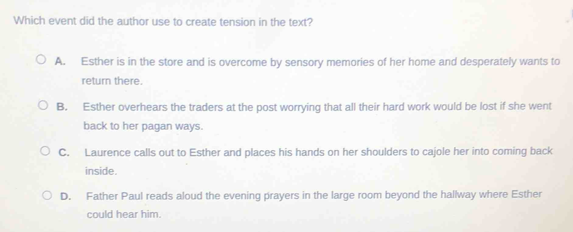 which event did the author use to create tension in the text? a. esther…