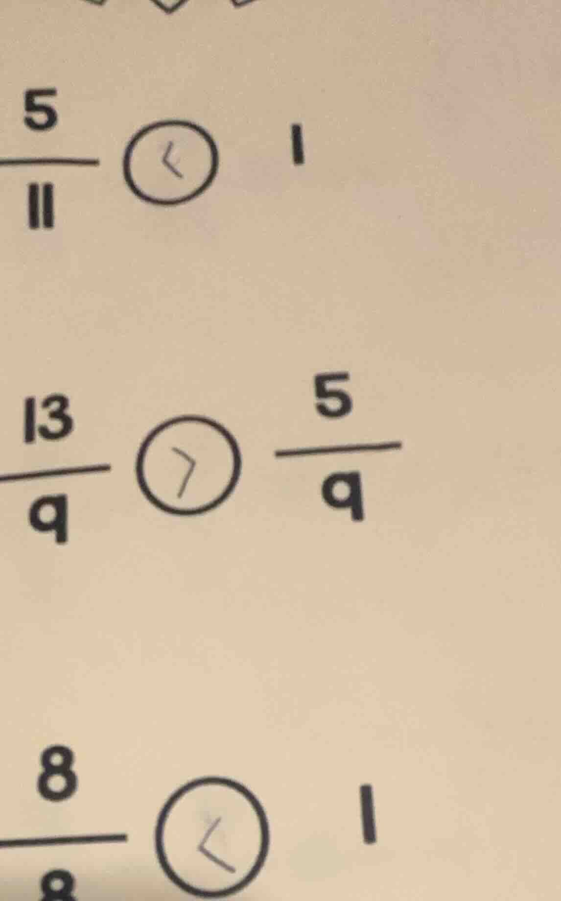 \\frac{5}{11} 〇 1 \\frac{13}{9} 〇 \\frac{5}{9} \\frac{8}{8} 〇 1