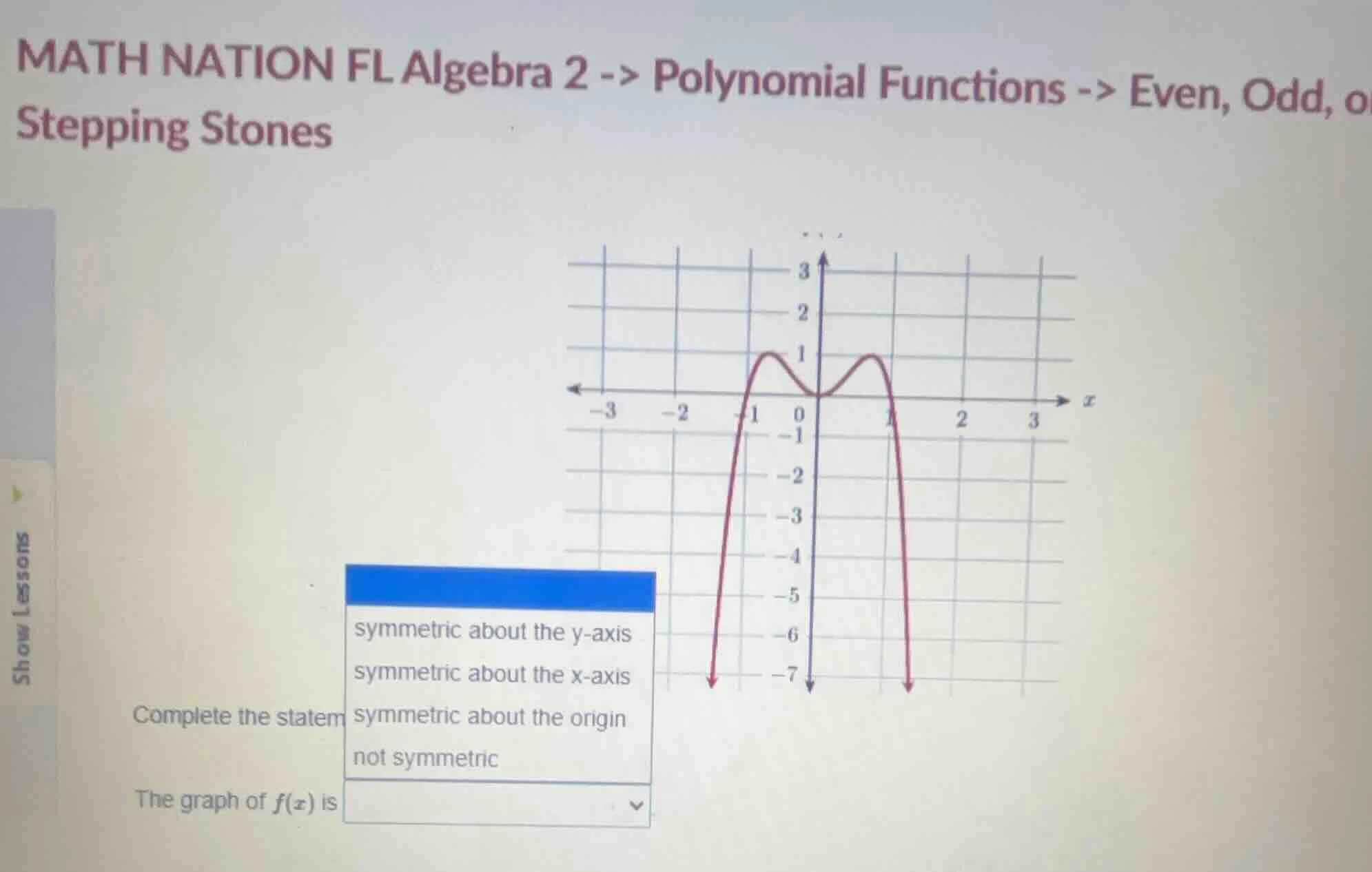 math nation fl algebra 2 -> polynomial functions -> even, odd, o steppi…