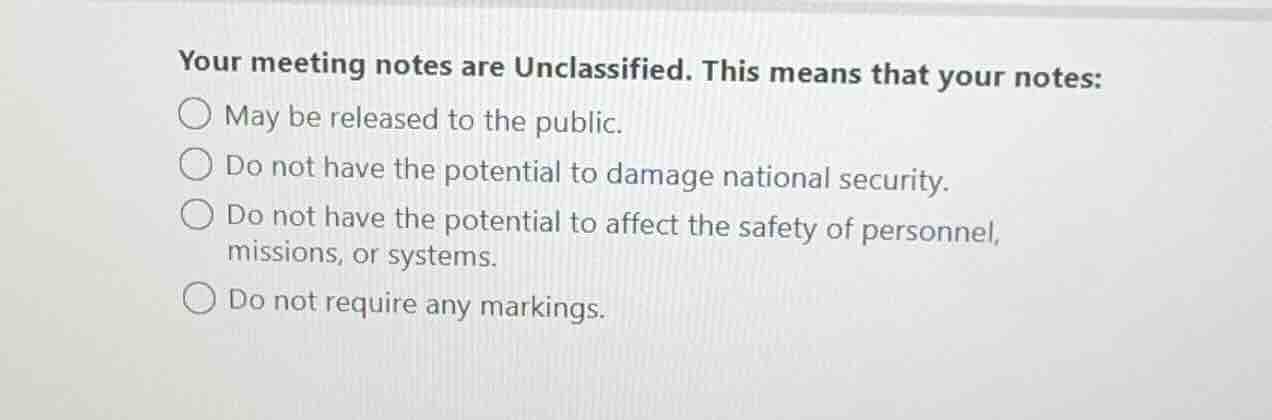 your meeting notes are unclassified. this means that your notes: ○ may …