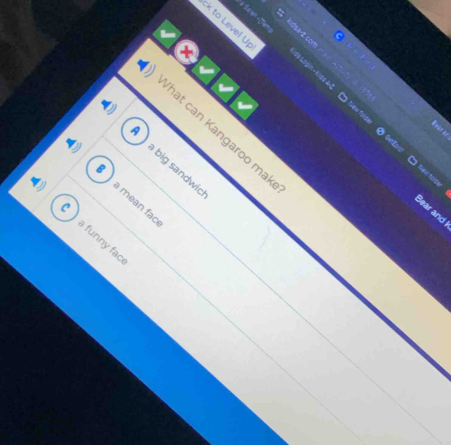 what can kangaroo make? a a big sandwich b a mean face c a funny face