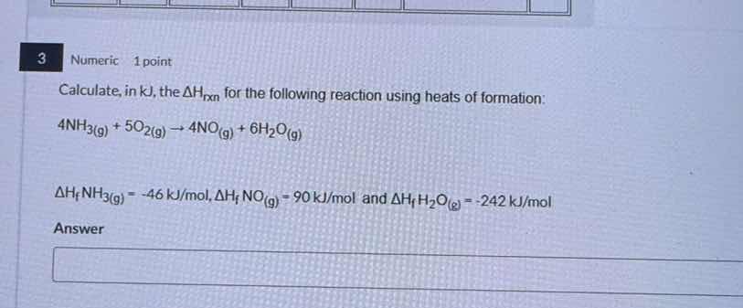 3 numeric 1 point calculate, in kj, the $\\delta h_{rxn}$ for the follo…