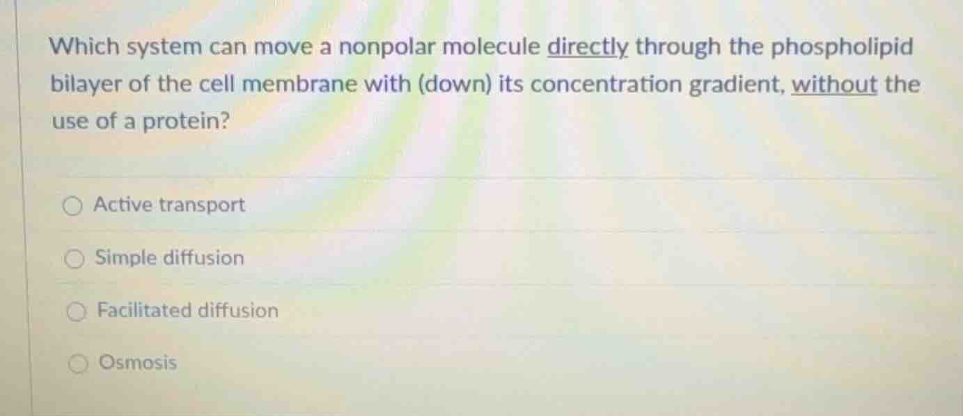 which system can move a nonpolar molecule directly through the phosphol…