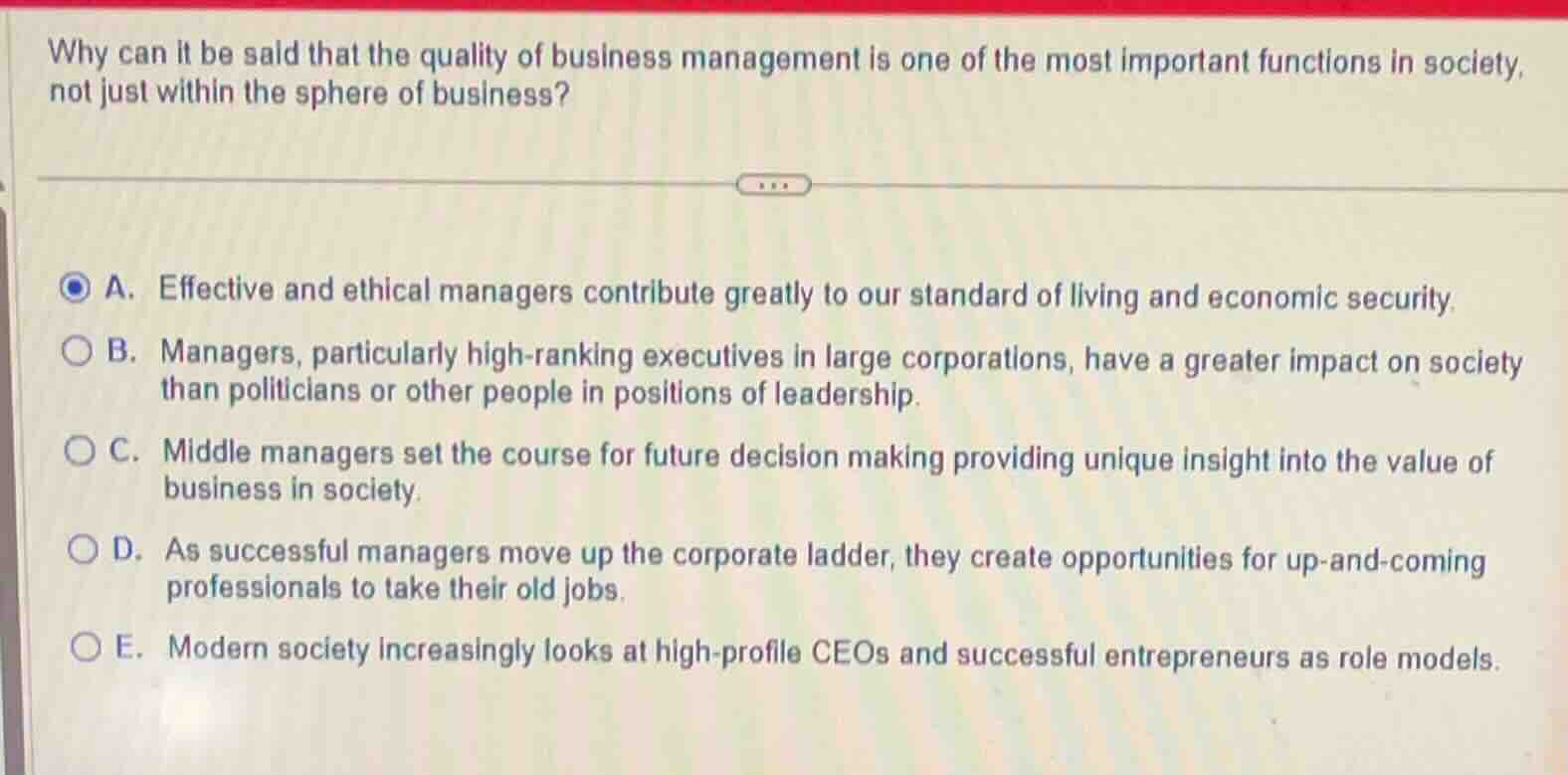 why can it be said that the quality of business management is one of th…