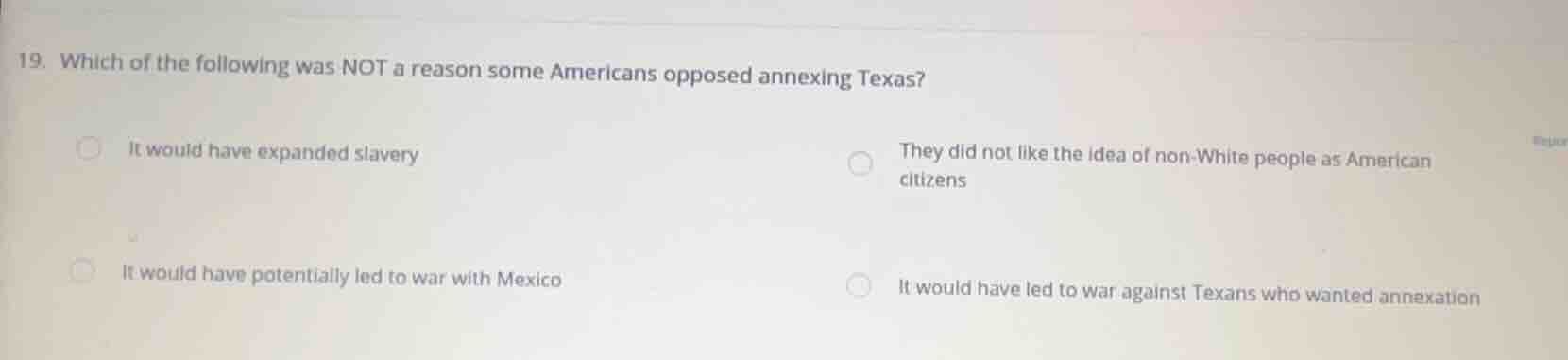 19. which of the following was not a reason some americans opposed anne…