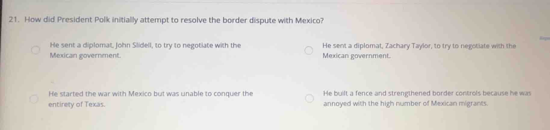 21. how did president polk initially attempt to resolve the border disp…
