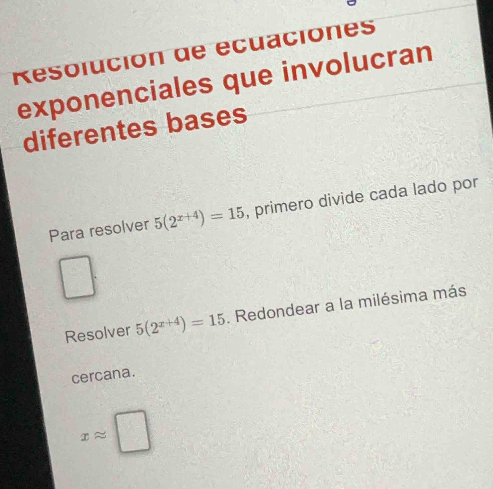resolución de ecuaciones exponenciales que involucran diferentes bases …