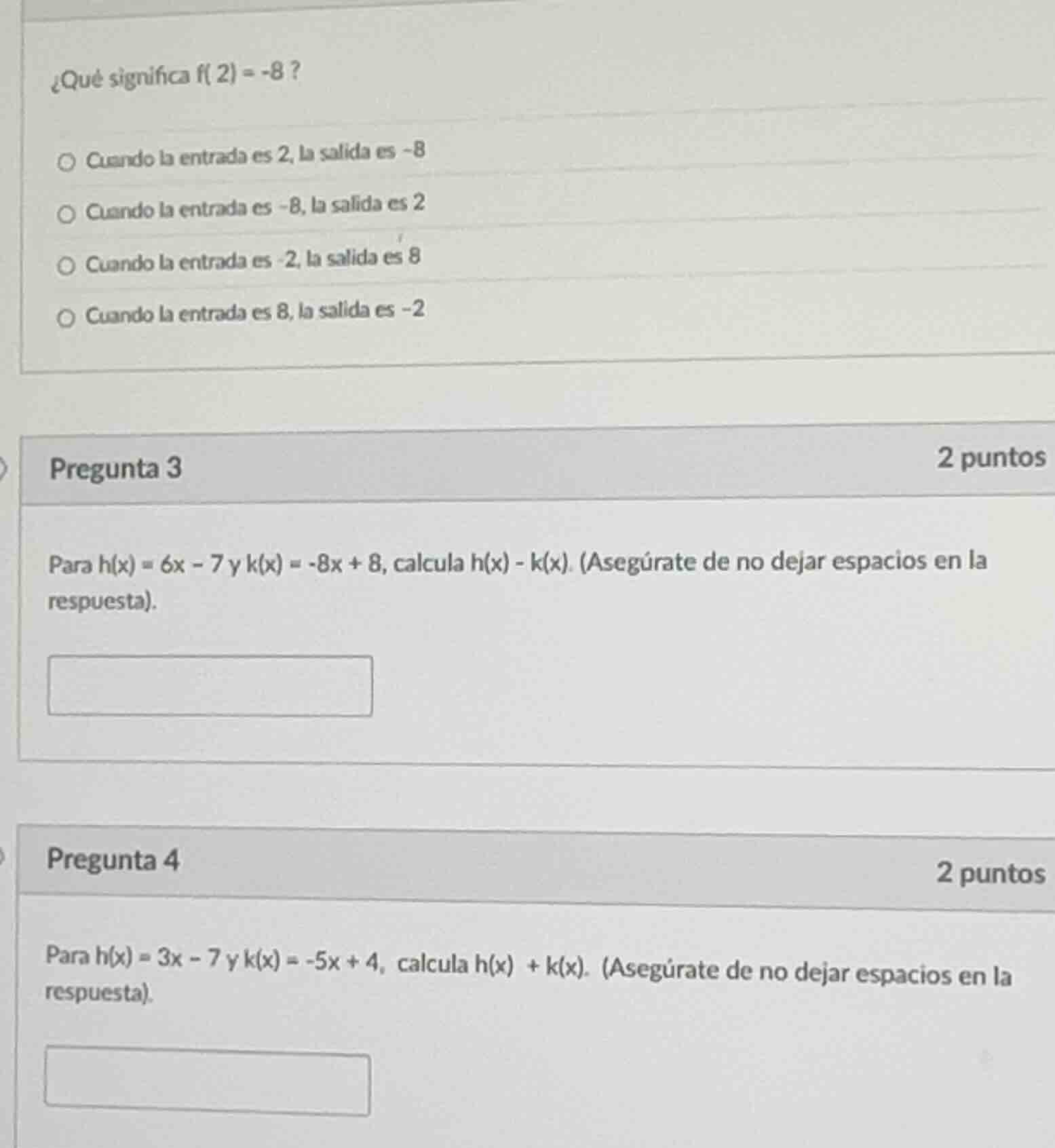 ¿qué significa f( 2) = -8 ? ○ cuando la entrada es 2, la salida es -8 ○…