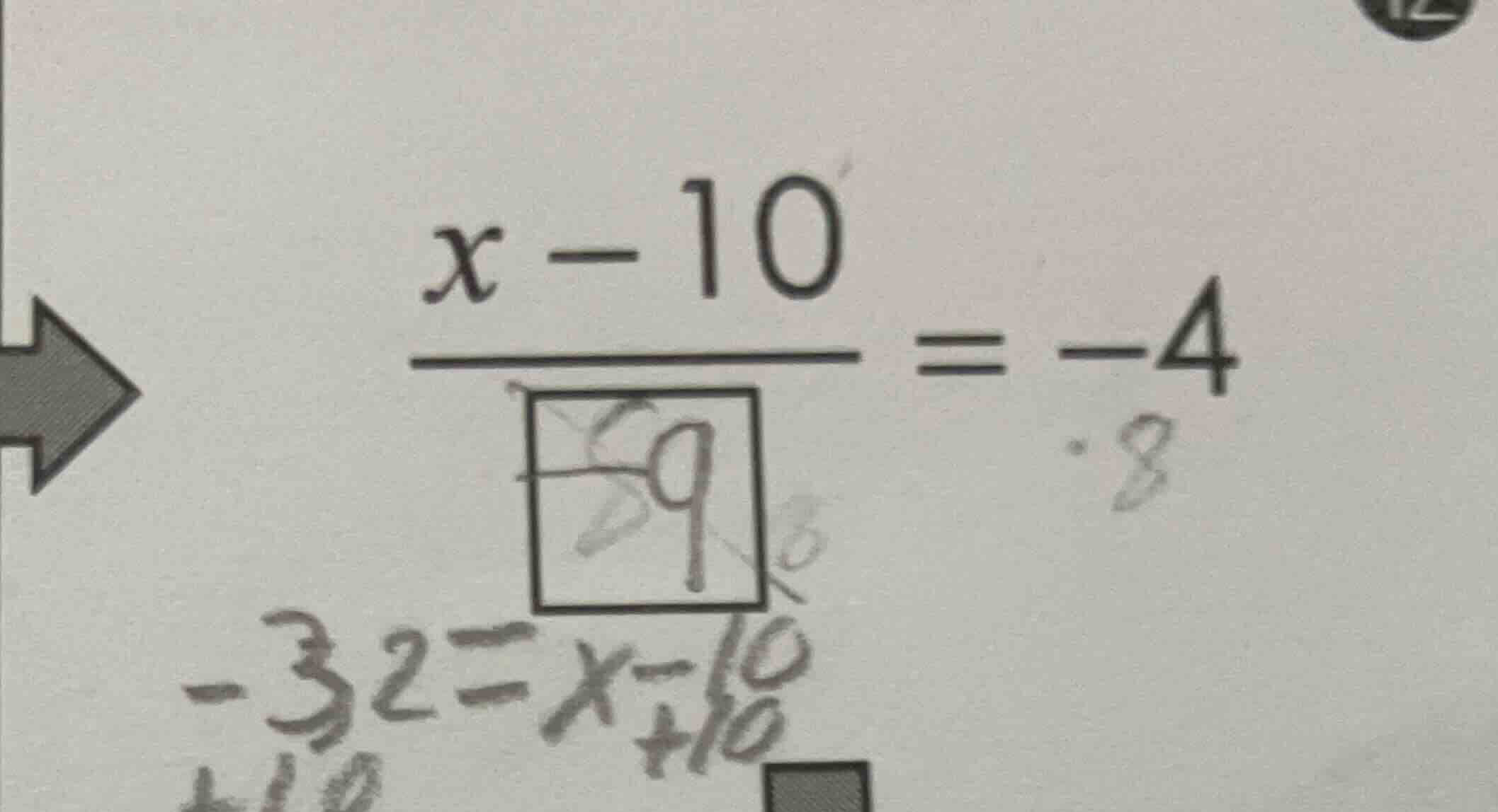 (\frac{x - 10}{9} = -4)（with some handwritten steps like (-32 = x - 10)…